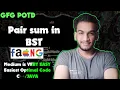 Pair Sum in BST gfg potd 13-02-25 GFG Problem of the day