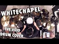 Download Lagu Whitechapel - The Void [DRUM COVER]