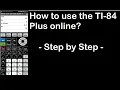 How do I use the TI-84 Plus Online