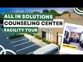 All In Solutions Counseling Center - Facility Tour
