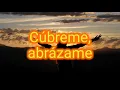 Cubreme--lilly Goodman Letra