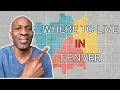 Denver Neighborhoods Explained Where Should YOU Live
