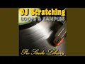 Download Lagu DJ Scratching Loop \u0026 Sample #47