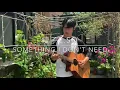 瘦子E.SO - 【Something I Don’t Need】｜ cover 翻唱 (附吉他簡譜)/(靈魂出竅OUTTA BODY 專輯)