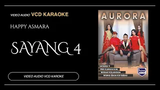 Download Happy Asmara - Sayang 4 (Video \u0026 Audio versi VCD Karaoke) MP3