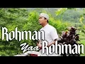 SHOLAWAT MERDU 2019 - Rohman Ya Rohman