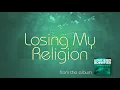 Losing My Religion - Hootie & The Blowfish
