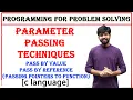parameters passing techniques pass by value pass by reference c language pointers to function