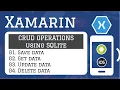 Xamarin Create a Simple Complete App using Xamarin Full CRUD Operation