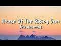 Download Lagu The Animals - House of the Rising Sun (lyrics)