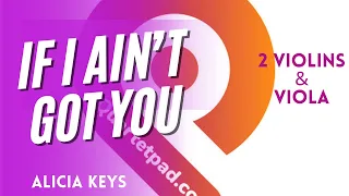 Download If I Ain't Got You (Alicia Keys) for BRIDGERTON for 2 Violins \u0026 Viola | SHEET MUSIC MP3