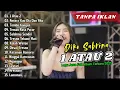 Lagu 1 Atau 2, Antara Kau Dia Dan Aku, Tombo Kangen - Dike Sabrina Full Album Terbaru 2025 Dangdut Koploo