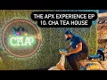THE APX EXPERIENCE EP 10 CHA TEA HOUSE