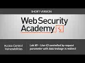 Broken Access Control - Lab UID controlled by param with data leakage in redirect Short Version