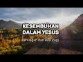 Download Lagu Kesembuhan Dalam Yesus - Renungan dan Doa Pagi Suara Injil