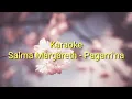 Download Lagu Karaoke : Salma Margareth - Pagarri'na'