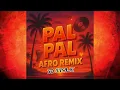 Download Lagu Pal Pal | Afro REMIX | SD STYLE | Afusic