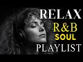 💖 Soulful R\u0026B Chill – Romantic Vibes \u0026 Deep Feelings for Lonely Nights \u0026 Quiet Moments 🎧