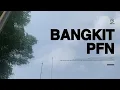 Download Lagu Bangkit PFN - Mars Produksi Film Negara (2024 ver)