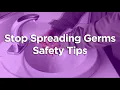 Safety Tips Stop the Spread of Germs
