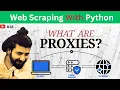 What Are Proxies Web Scraping With Python Part 11