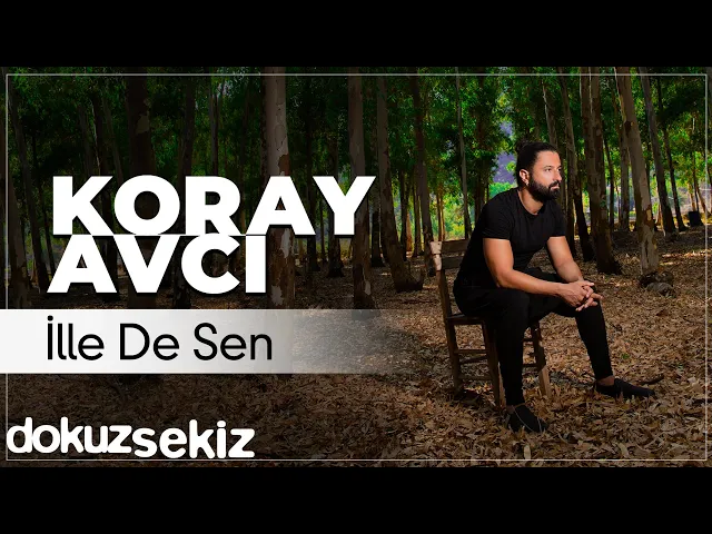 Download MP3 Koray Avcı - İlle De Sen (Official Audio)