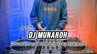 dj munaroh bang ocid datang remix terbaru full bass 2024