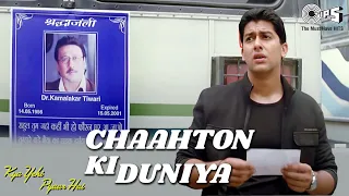 Download Chaahton Ki Duniya | Kya Yehi Pyaar Hai | Sabri Brothers | Jackie Shroff, Ameesha Patel, Aftab MP3