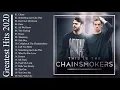 Download Lagu The Chainsmokers Greatest Hits Full Album 2021 - The Chainsmokers Best Songs Playlist 2021