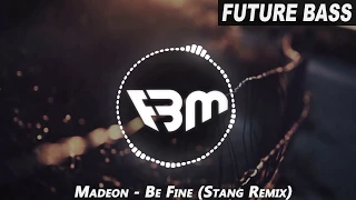 Download Madeon - Be Fine (Stang Remix) | FBM MP3