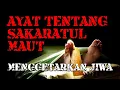 Download Lagu Sakaratul Maut.. Siksa mengerikan.. QS. Qaf, 50 : 19 - 35