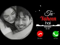 Download Lagu || Tu Yaheen hai || Shehnaaz❤️Sidharth Hearttouching Ringtone || New Instrumental Ringtone 2021 ||