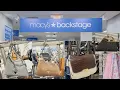 MACY S BACKSTAGE HANDBAGS 24 99 UNDER MACY S SHOP WITH ME