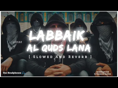 Download MP3 Al Quds Lana - Slowed And Reverb Nasheed - Use Headphones 🎧 - HSAR