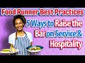 Food Runner Best Practices 5 Ways to Raise the Bar on Service Hospitality