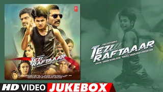 tez raftaaar latest hindi movie full album video jukebox siddharth nigam jannat zubair rahmani