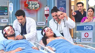 Ishq Junoon | 9 Sep 2026 | 😱 Will Ruhani’s Heartbeat Survive, or Will Ishani Get Her Heart?