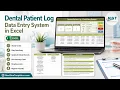 Dental Patient Log Data Entry System in Excel