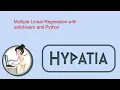 Easy Introduction to Multiple Linear Regression with Python and scikit-learn
