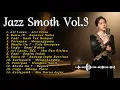 Lagu FULL ALBUM – Jazz Smooth Indonesia Vol. 3 Lagu Hits Nostalgia by BetterMedia