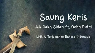 Download Saung Keris - AA Raka Sidan ft. Ocha Putri (Lirik \u0026 Terjemahan Bahasa Indonesia) MP3