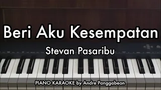 beri aku kesempatan stevan pasaribu piano karaoke by andre panggabean