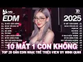Download Lagu 10 Mất 1 Còn Không Remix | BXH Nhạc Trẻ Remix Hay Nhất | Top 15 Bản EDM TikTok Hot Trend 2025