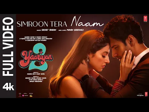 Download MP3 Simroon Tera Naam (Full Video): Yaariyan 2 | Divya, Yash | Manan, Sachet | Radhika, Vinay |Bhushan K