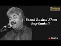 Ustad Rashid Khan  Classical Vocal  Raag Gunkali  Classical