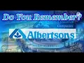 Do You Remember Albertsons Grocery Store