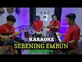 Download Lagu SEBENING EMBUN KARAOKE RITA SUGIARTO NADA WANITA