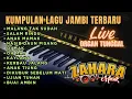 Download Lagu Kumpulan lagu jambi terbaru,live organ tunggal zahara musik