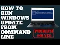 How To Run Windows Update From Command Line
