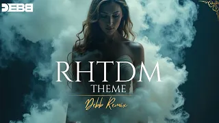 rhtdm theme debb remix